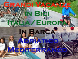 Grandi Vacanze i bici Italia/Europa in barca Adriatico/mediterraneo